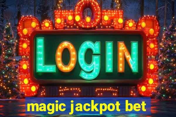 magic jackpot bet